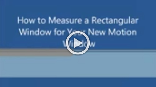  Measuring for a Rectangular/Square Motion Window